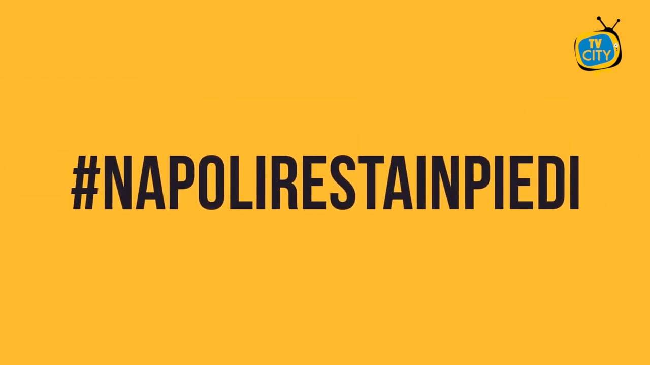 Un hashtag per fare fronte comune contro il Covid-19: #napolirestainpiedi – Lo SPOT