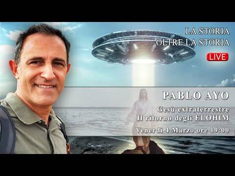Pablo Ayo – Gesù extraterrestre: il ritorno degli ELOHIM – S04X13