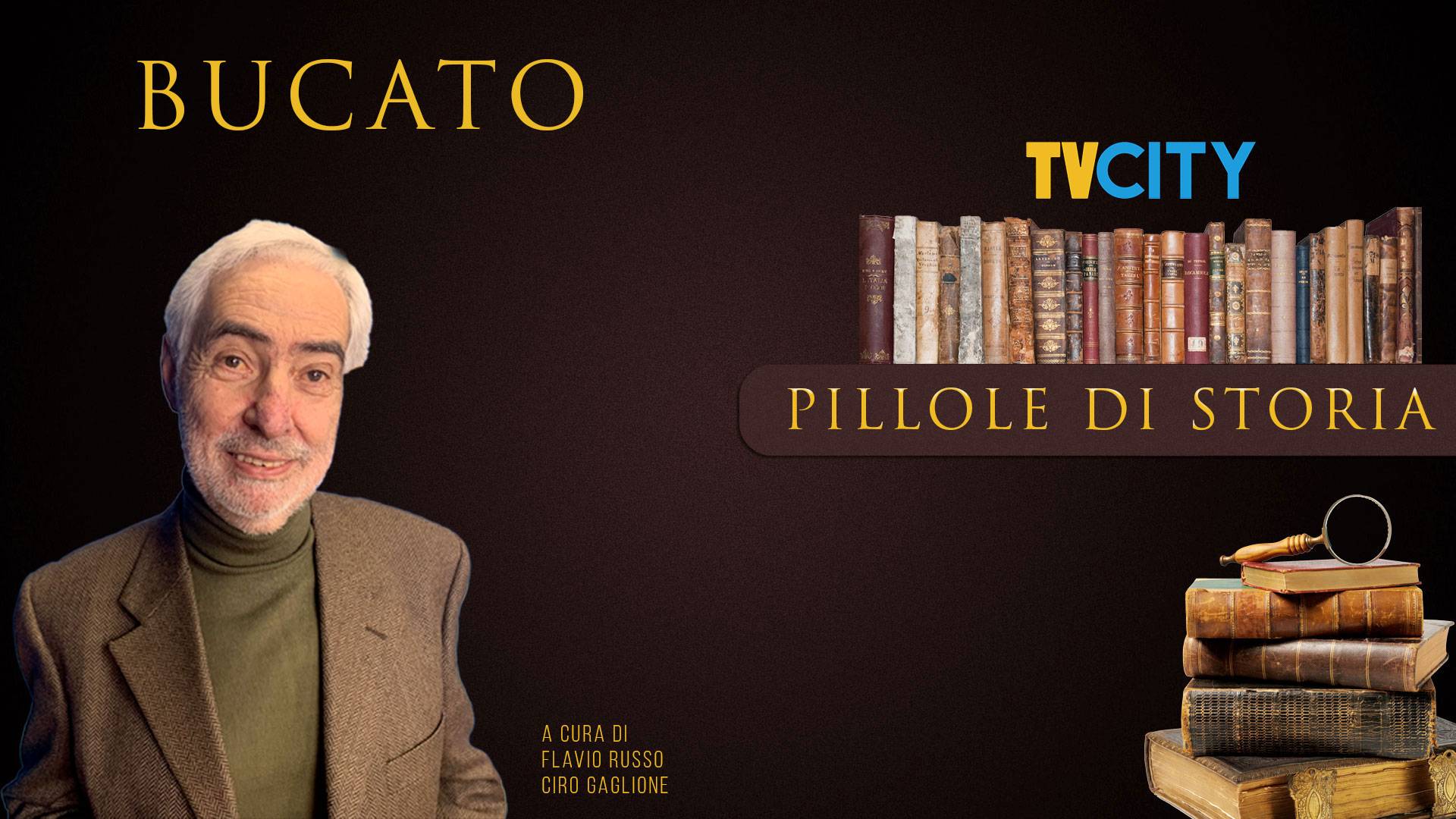Pillole di storia ” Bucato ” Parole e Pensieri di TVCITY