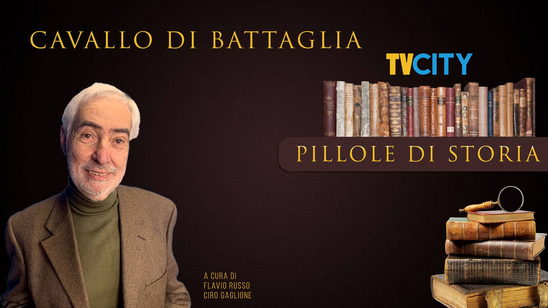 Pillole di storia ” Cavallo di battaglia ” Parole e Pensieri di TVCITY