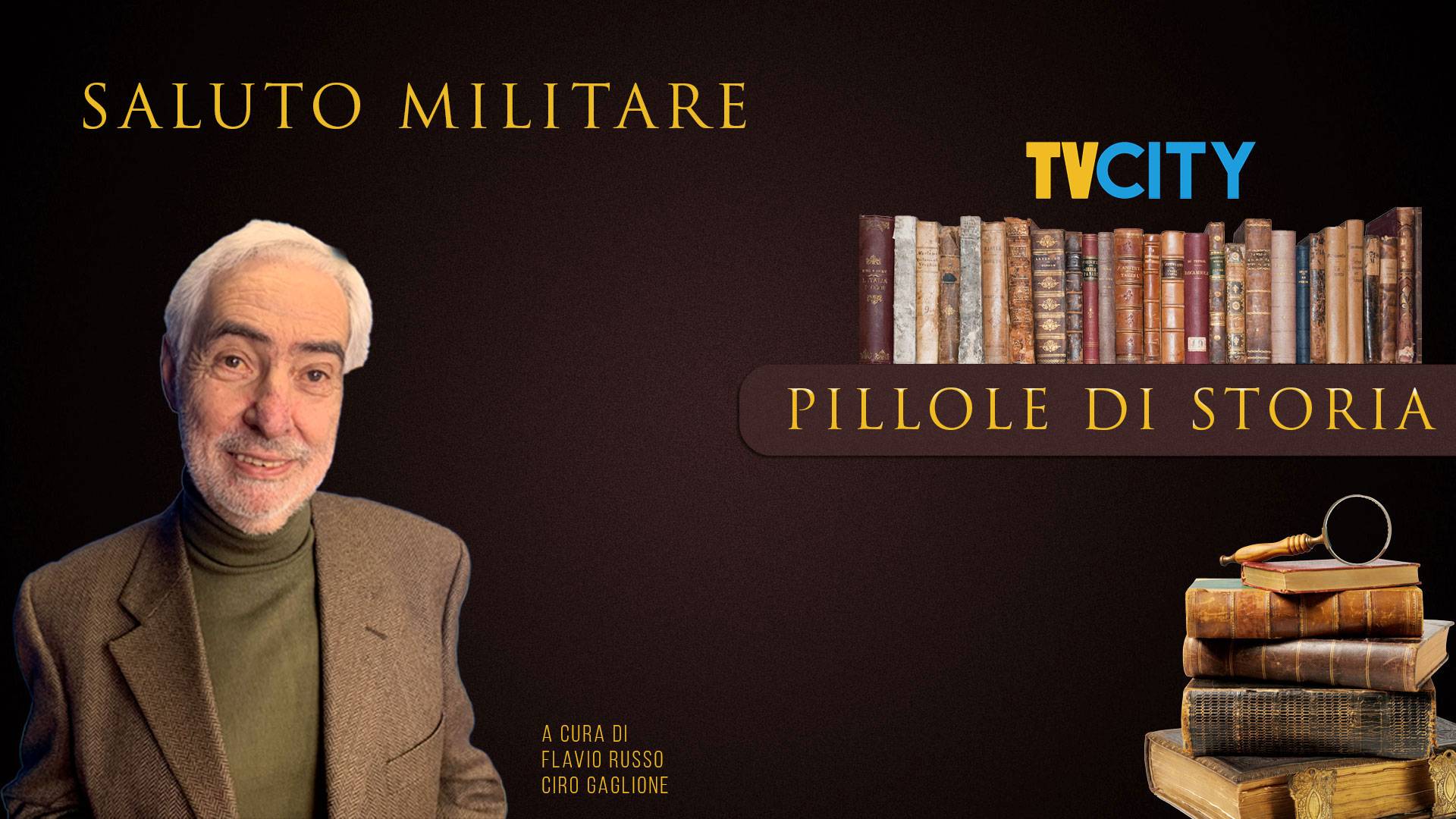 Pillole di storia ” Saluto Militare ” Parole e Pensieri di TVCITY
