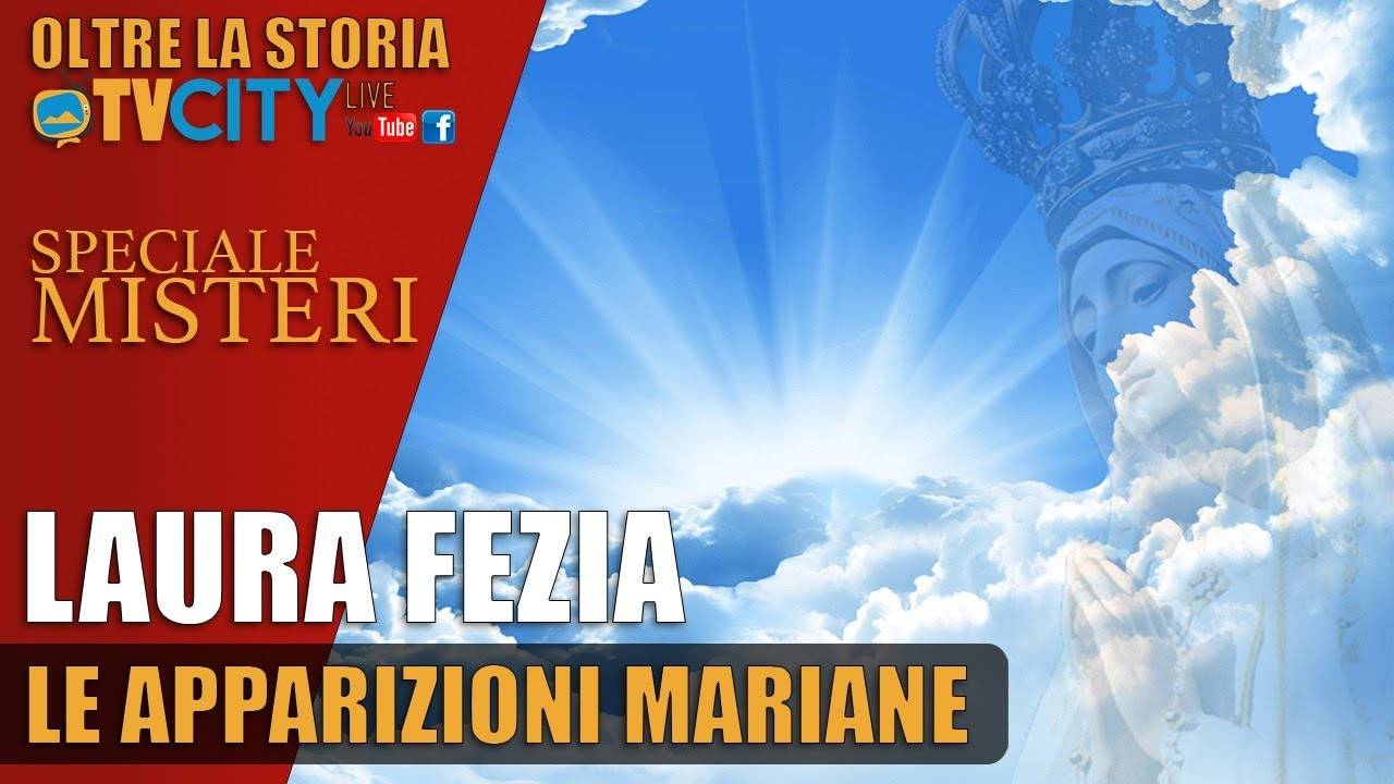 speciale misteri apparizioni mariane
