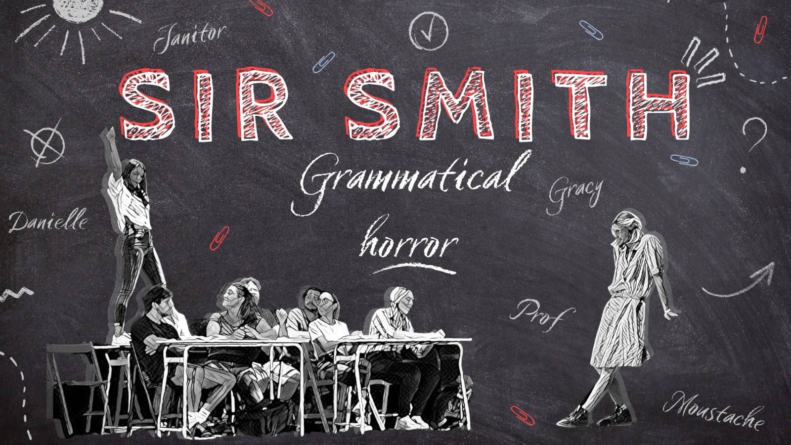 Luca Varone porta in scena "Sir Smith": un grammatical horror