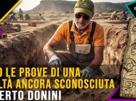 Ecco le prove di una civiltà ancora sconosciuta – Alberto Donini